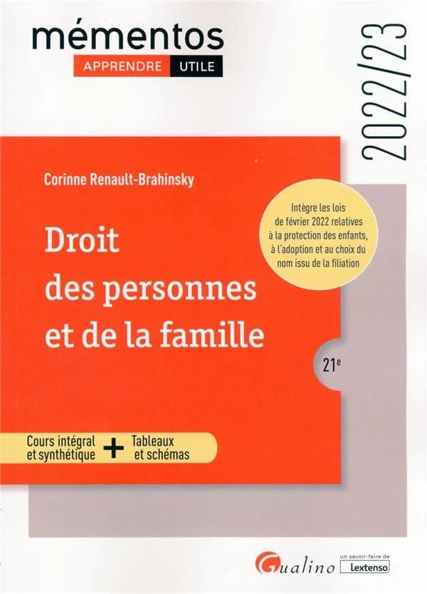 Droit des personnes et de la famille : cours intégral et synthétique + tableaux et schémas (21e [éd.], 2022-23) Corinne Renault-Brahinsky