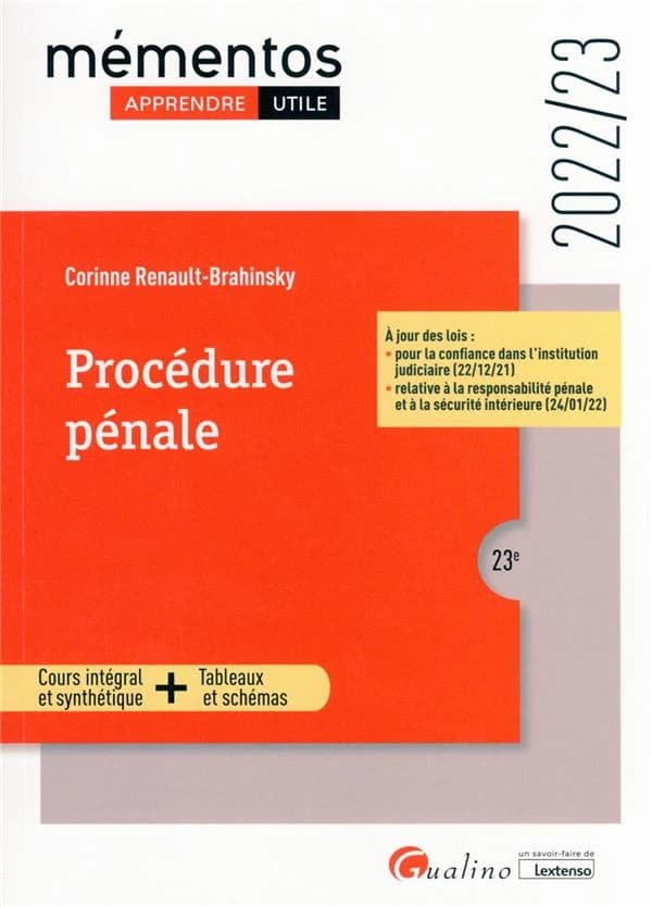 Procédure pénale : cours intégral et synthétique + tableaux et schémas (23e [éd.], 2022-23) Corinne Renault-Brahinsky