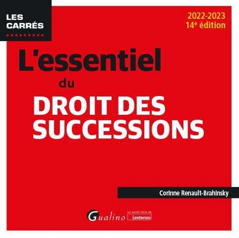 L'essentiel du droit des successions (14e éd., 2022-2023) Corinne Renault-Brahinsky