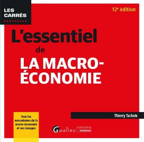 L'essentiel de la macro-économie (12e éd.) Thierry Tacheix