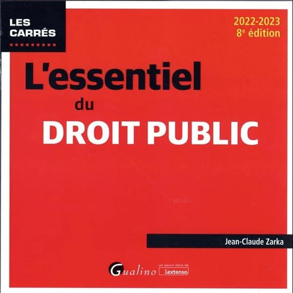 L'essentiel du droit public (8e éd., 2022-2023) Jean-Claude Zarka