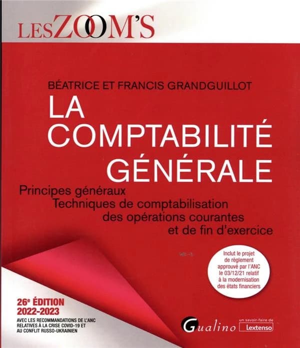 La comptabilité générale : principes généraux, techniques de comptabilisation des opérations courantes et de fin d'exercice
