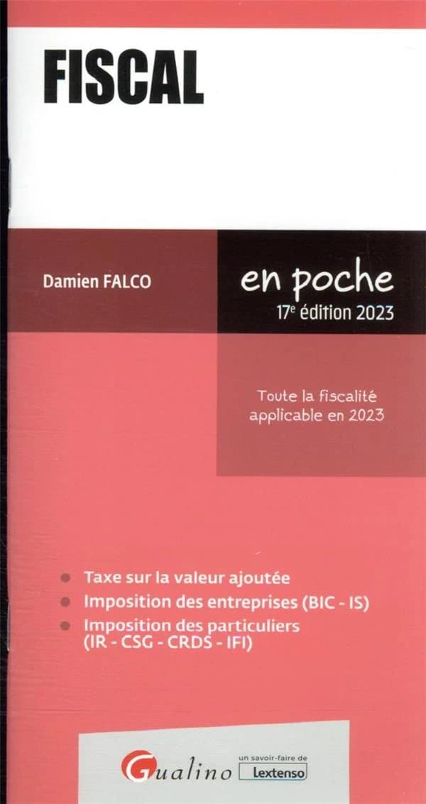 Fiscal : toute la fiscalité applicable en 2023 (17e éd. 2023) Damien Falco