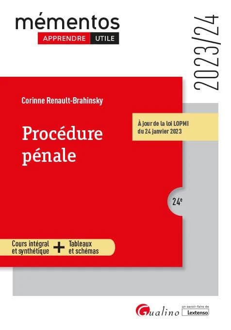 Procédure pénale : cours intégral et synthétique + tableaux et schémas (24e [éd.], 2023-24) Corinne Renault-Brahinsky