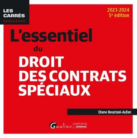 L'essentiel du droit des contrats spéciaux (5e éd., 2023-2024) Diane Boustani-Aufan