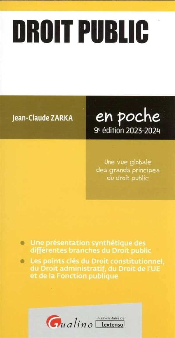 Droit public : une vue globale des grands principes du droit public (9e éd. 2023-2024) Jean-Claude Zarka