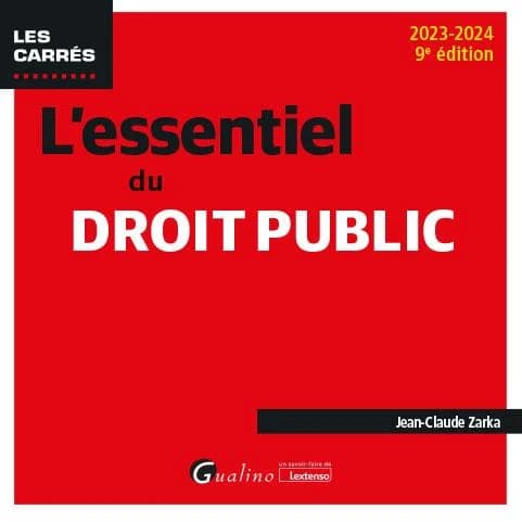 L'essentiel du droit public (9e éd., 2023-2024) Jean-Claude Zarka