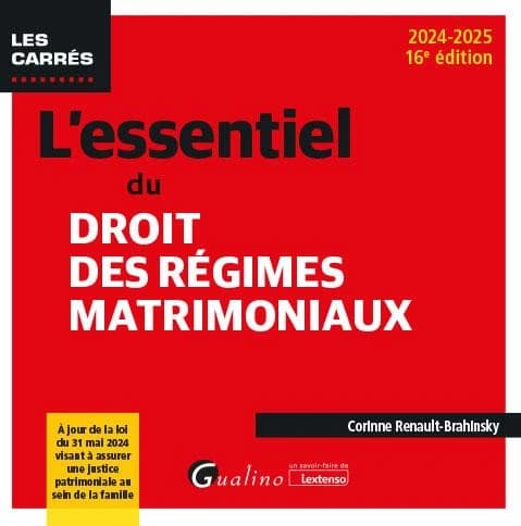 L'essentiel du droit des régimes matrimoniaux (16e éd., 2024-2025) Corinne Renault-Brahinsky