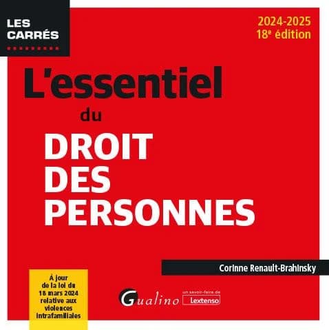 L'essentiel du droit des personnes (18e éd., 2024-2025) Corinne Renault-Brahinsky