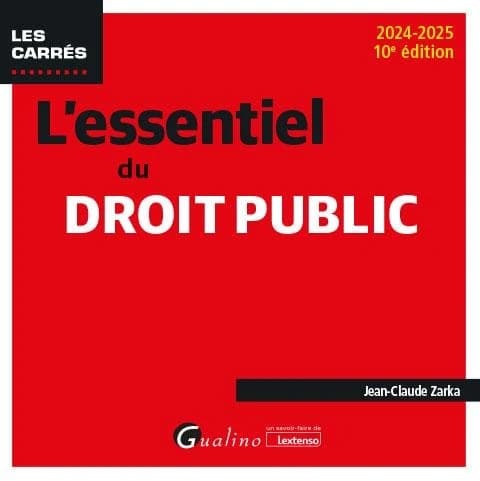 L'essentiel du droit public (10e éd., 2024-2025) Jean-Claude Zarka