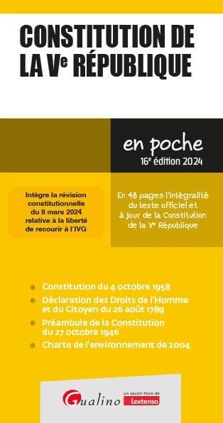 Constitution de la Ve République (16 éd., intègre la révision constitutionelle du 8 mars 2024 relative à la liberté de recourir à l'IVG)