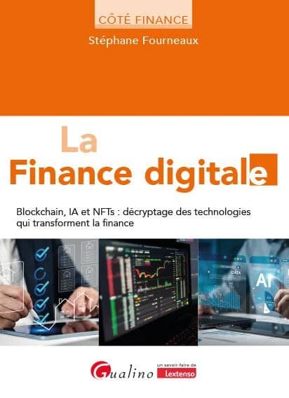 La finance digitale : blockchain, IA et NFTs, décryptage des technologies qui transforment la finance