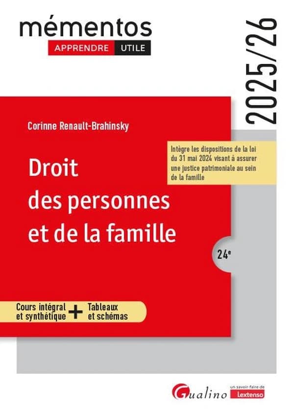 Droit des personnes et de la famille : cours intégral et synthétique + tableaux et schémas (24e [éd.], 2025-26) Corinne Renault-Brahinsky