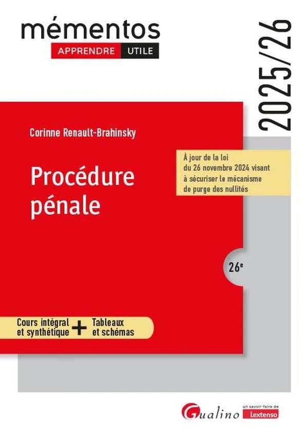 Procédure pénale : cours intégral et synthétique + tableaux et schémas (26e [éd.], 2025-26) Corinne Renault-Brahinsky