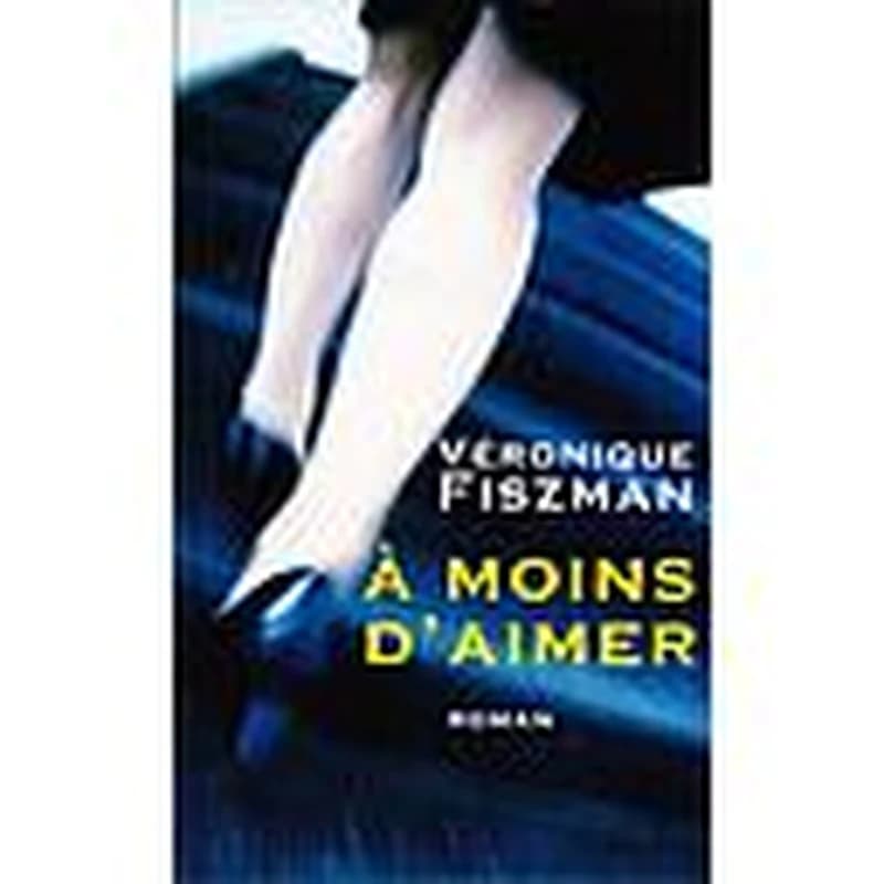 A Moins D'aimer