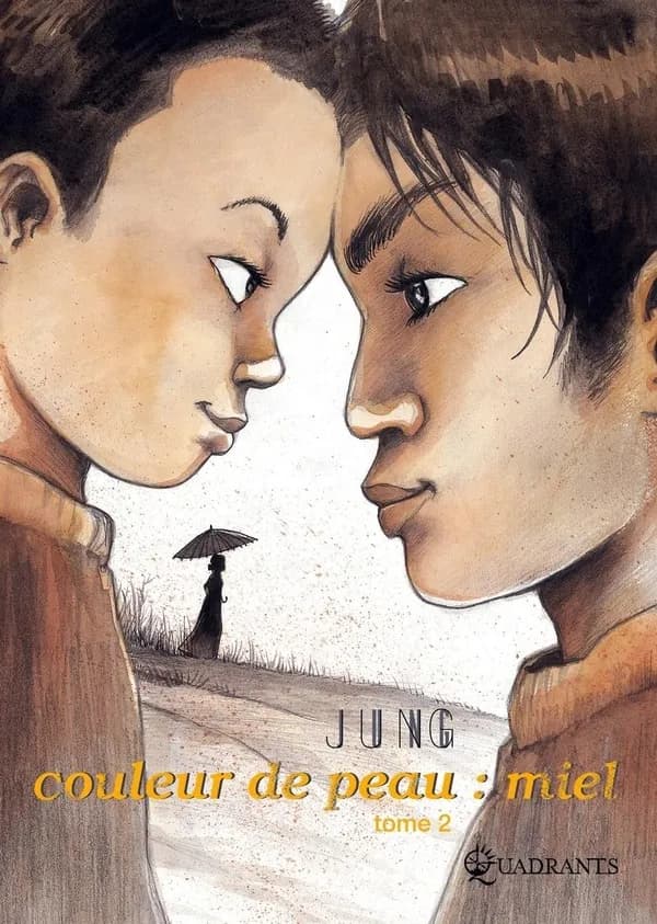 Couleur de peau, miel. Tome 2