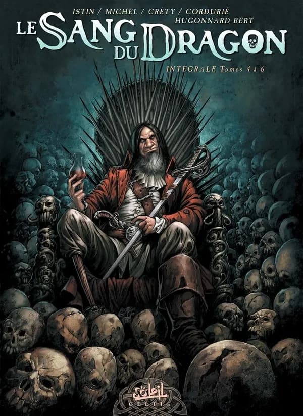 Le sang du dragon : intégrale. Tomes 4 à 6