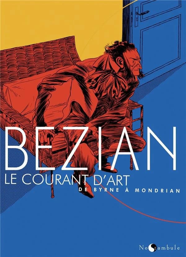 Le courant d'art : de Byrne à Mondrian : de Mondrian à Byrne