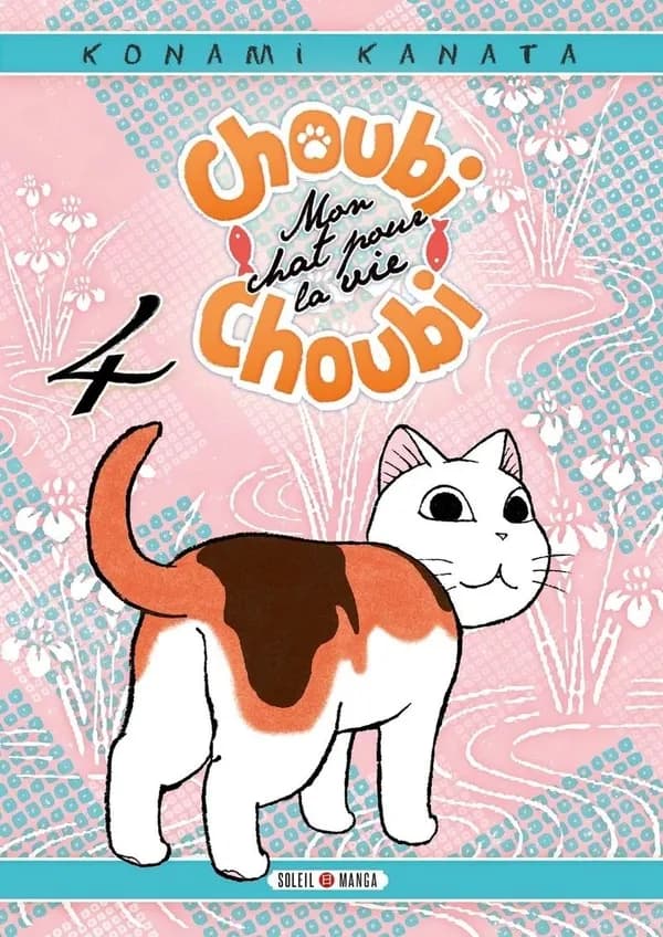Choubi Choubi : mon chat pour la vie. 4