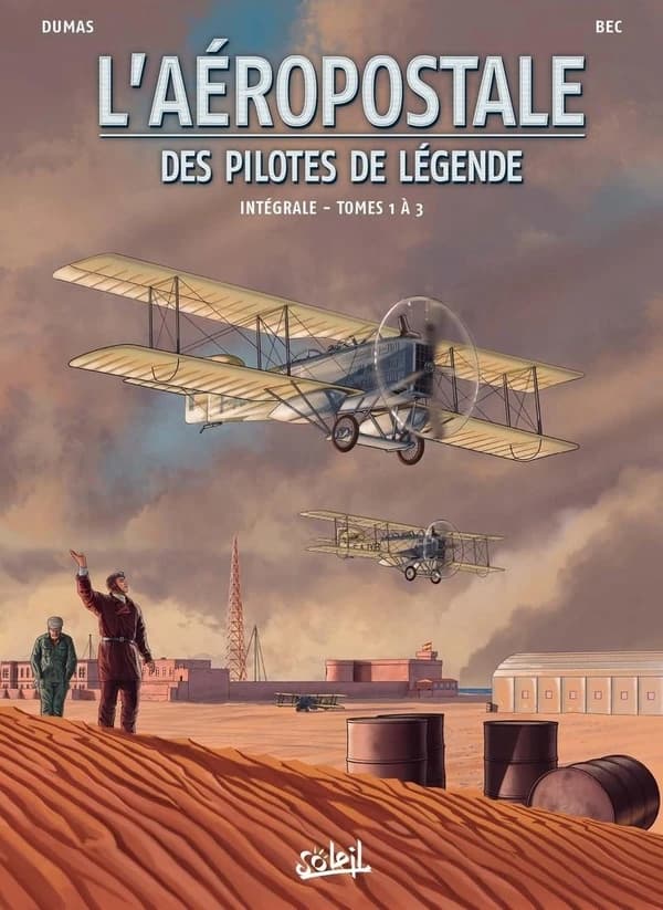 L'Aéropostale Tomes 1 à 3 : des pilotes de légende, intégrale