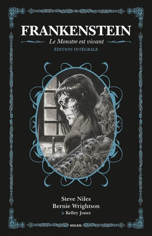 Frankenstein : le monstre est vivant (Éd. intégrale) écrit par Steve Niles ; illustré par Bernie Wrightson ; avec l'aide de Kelley Jones...