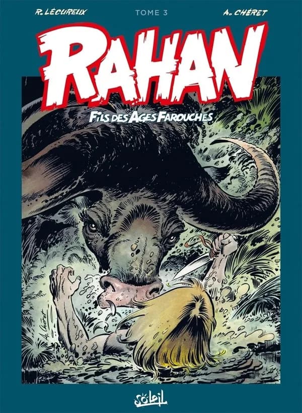 Rahan : fils des âges farouches : intégrale. Tome 3