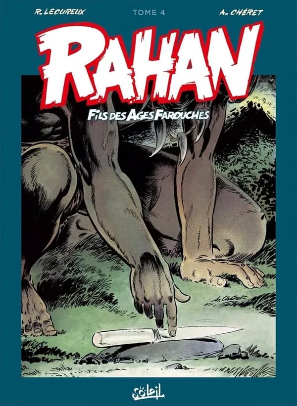 Rahan : fils des âges farouches : intégrale. Tome 4