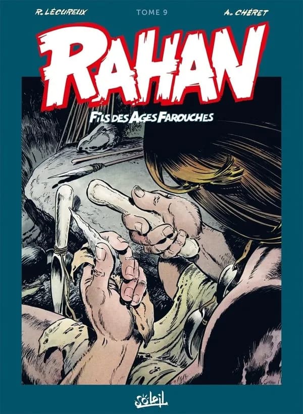 Rahan : fils des âges farouches : intégrale. Tome 9