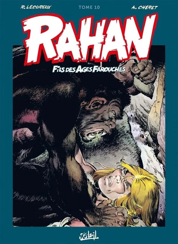 Rahan : fils des âges farouches : intégrale. Tome 10