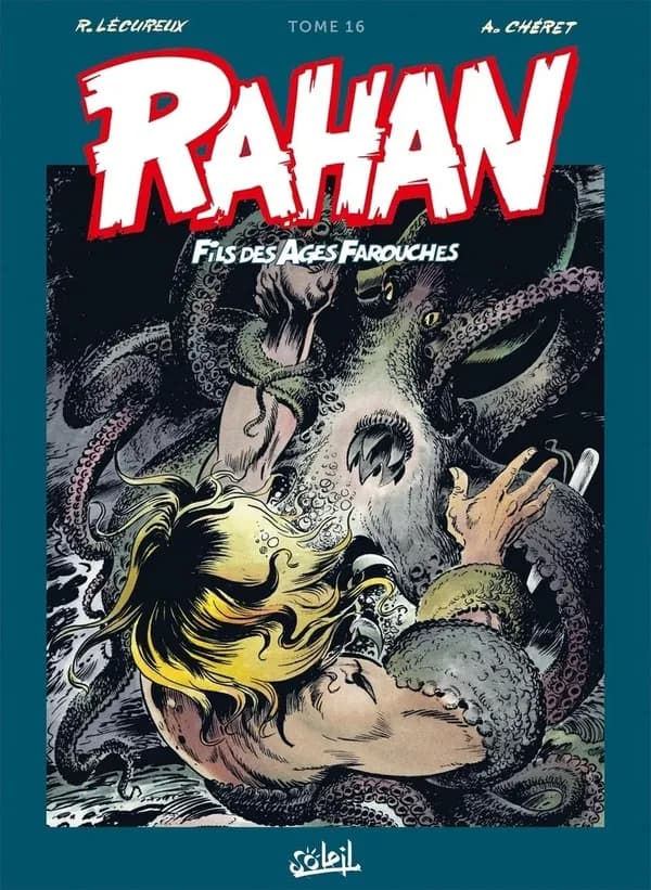 Rahan : fils des âges farouches : intégrale. Tome 16