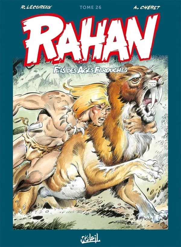 Rahan : fils des âges farouches : intégrale. Tome 26