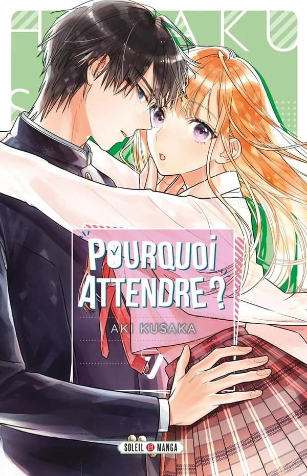 Pourquoi attendre ?. 7