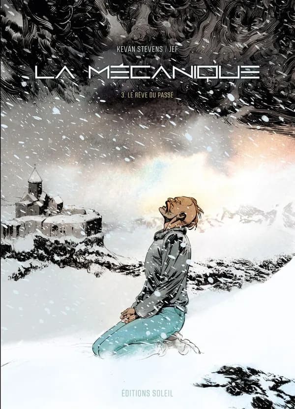 La mécanique Tome 3 : Le rêve du passé