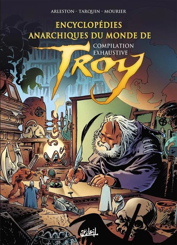 Encyclopédies anarchiques du monde de "Troy" : compilation exhaustive