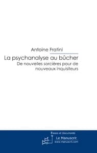 La psychanalyse au bûcher