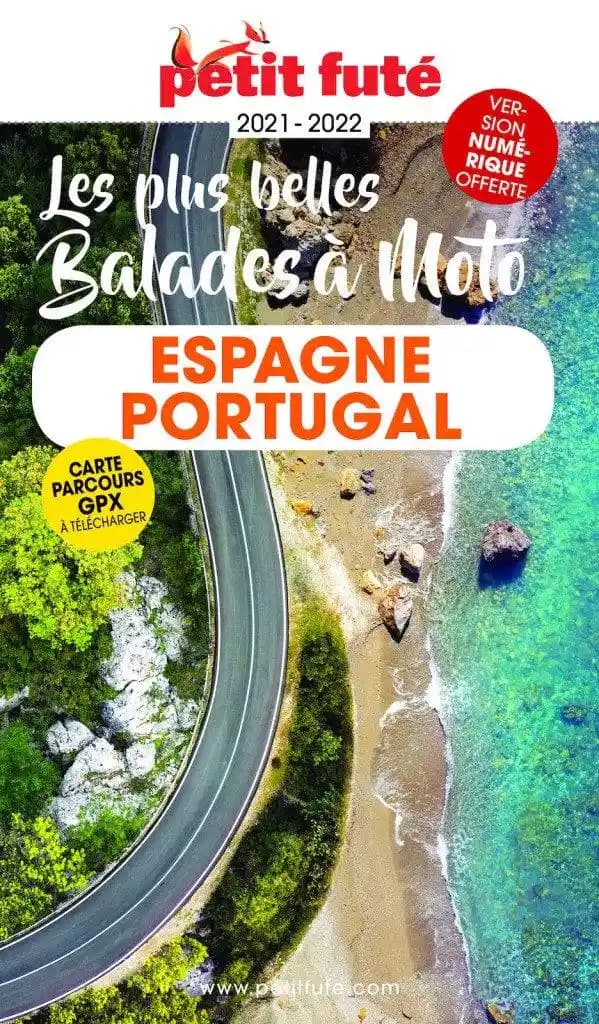 Les Plus belles balades à moto : Espagne - Portugal