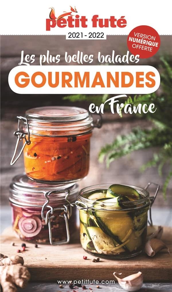 Les plus belles balades gourmandes en France : 2021-2022