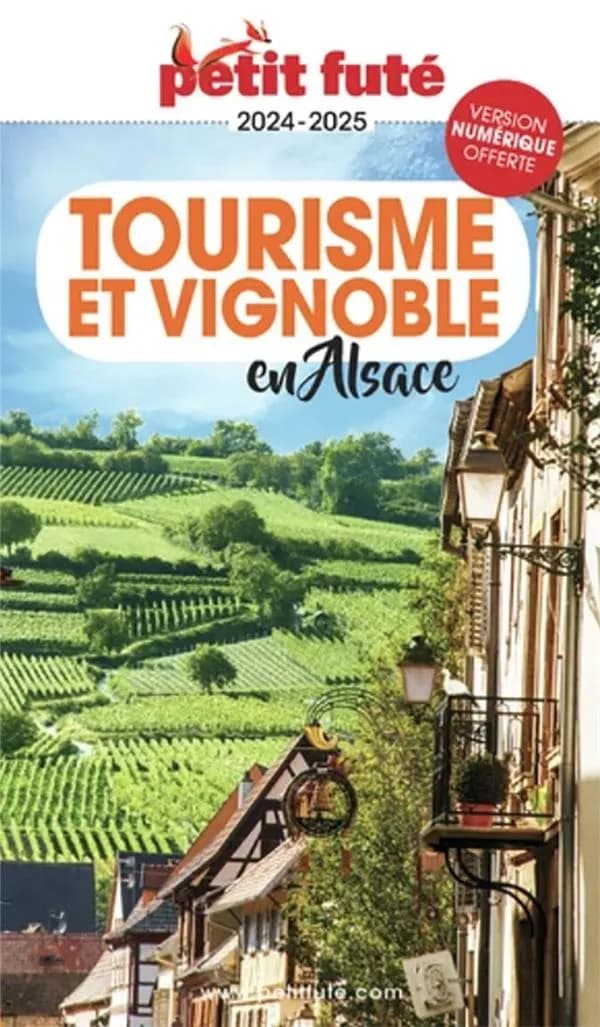 Tourisme et vignoble en Alsace ([Éd.] 2024-2025)
