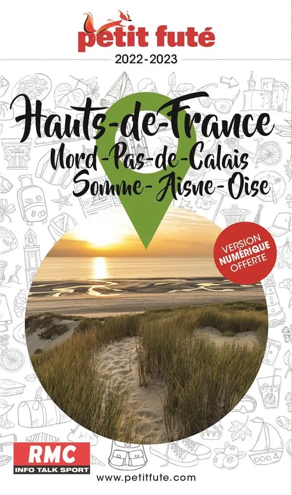 Hauts-de-France : Nord-Pas-de-Calais, Somme-Aisne-Oise ([Éd.] 2022-2023)