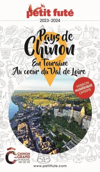 Pays de Chinon : en Touraine au coeur du Val de Loire ([Éd.] 2023-2024)
