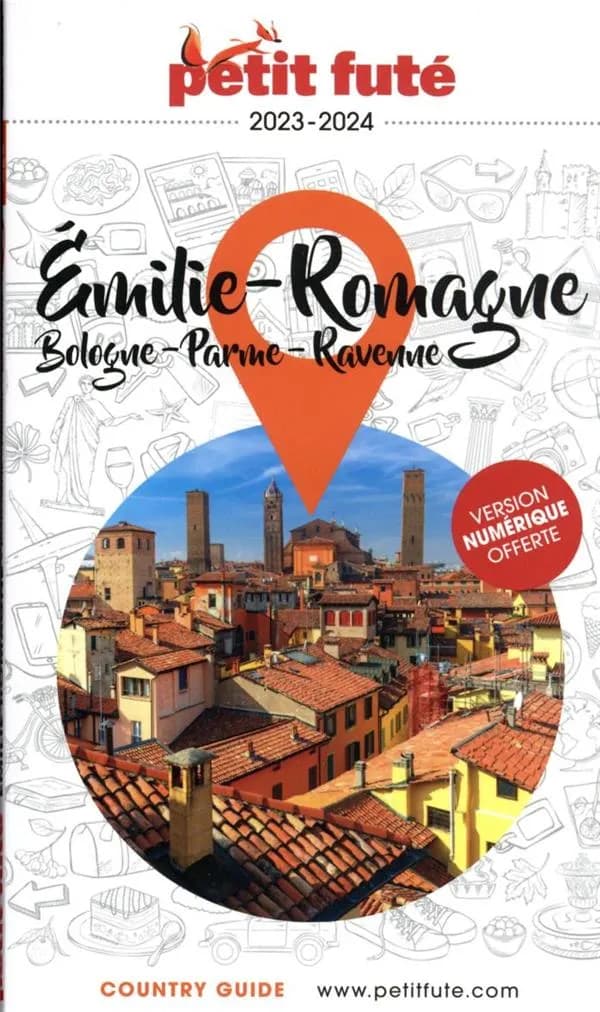 Émilie-Romagne : Bologne, Parme, Ravenne ([Éd.] 2023-2024)
