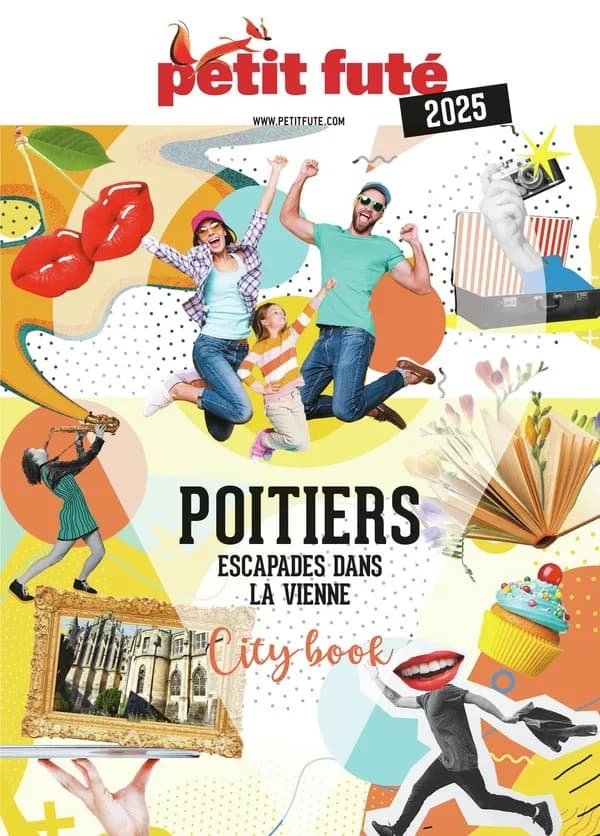 Poitiers : escapades dans la Vienne ([Éd.] 2025)