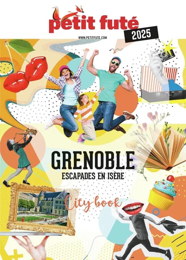 Grenoble : escapades en Isère ([Éd.] 2025)