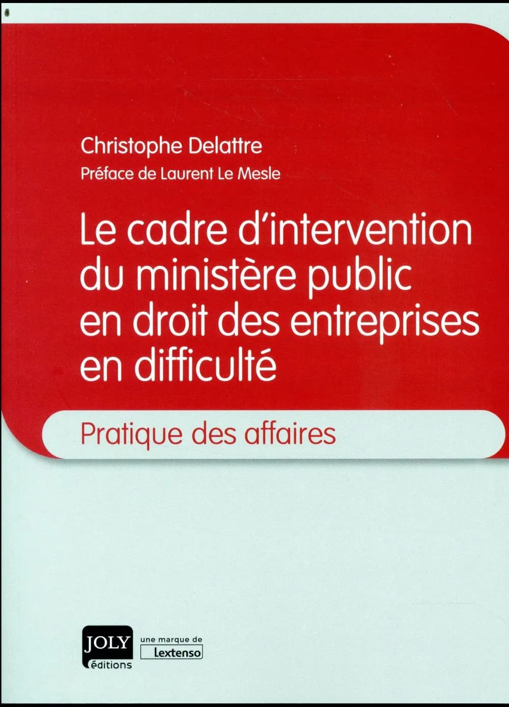 Le cadre d'intervention du ministère public en droit des entreprises en : difficulté