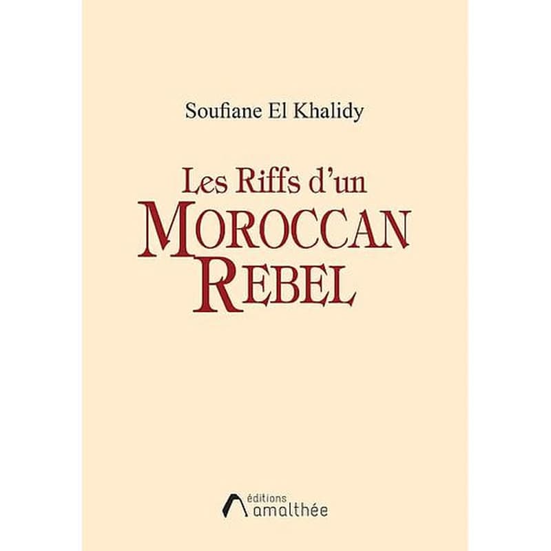 Les riffs d'un Moroccan Rebel : poésie