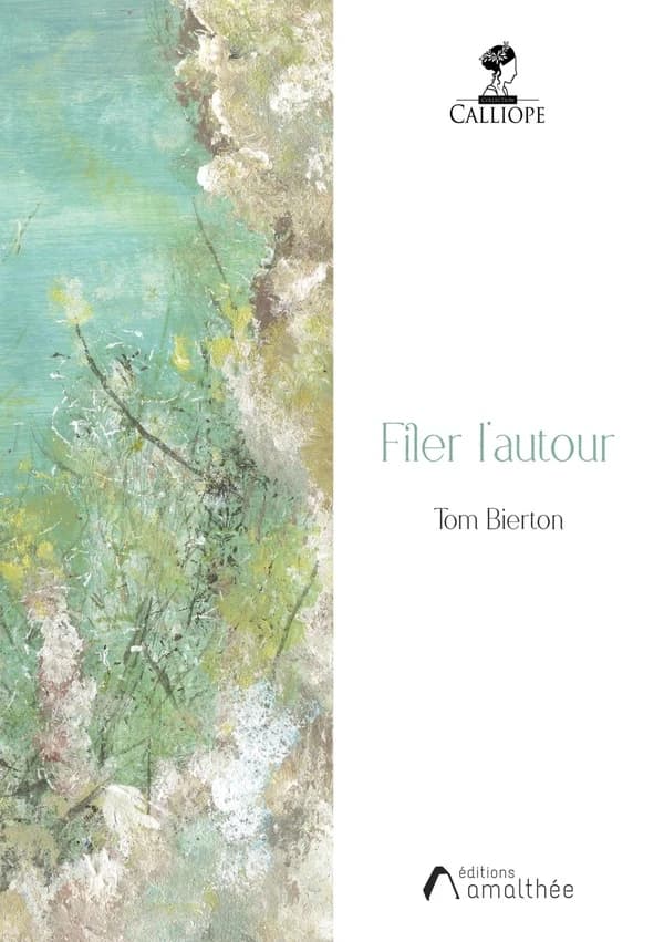 Filer l'autour : poésie