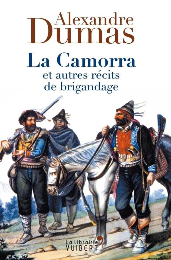 La Camorra : et autres récits de brigandage