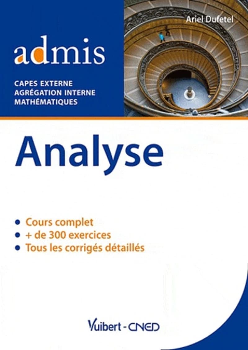 Analyse, cours et exercices corrigés, Mathématiques - Capes externe, agrégation interne