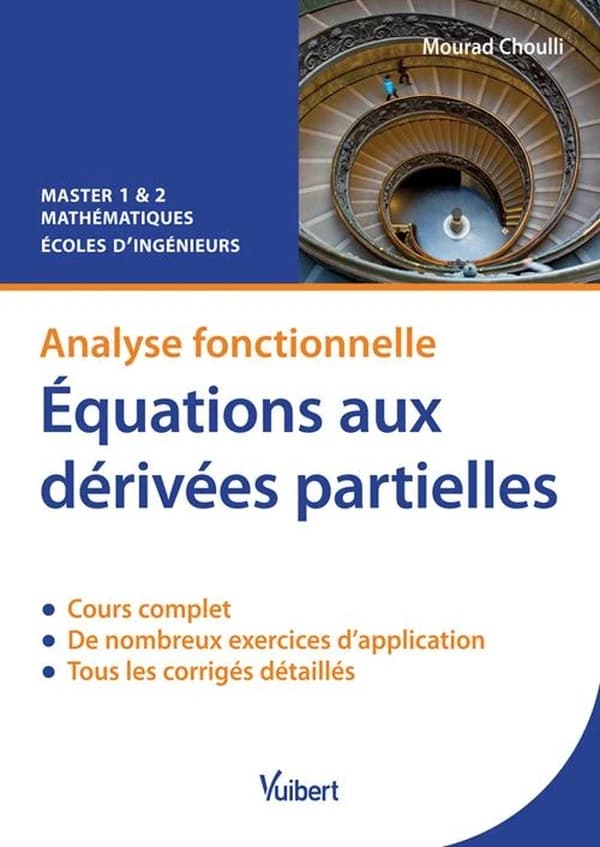 Equations aux dérivées partielles : Analyse fonctionnelle, cours et exercices corrigés