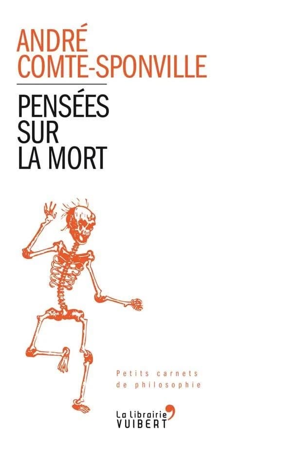 Pensées sur la mort ([Éd. augmentée]) textes choisis et présentés par André Comte-Sponville
